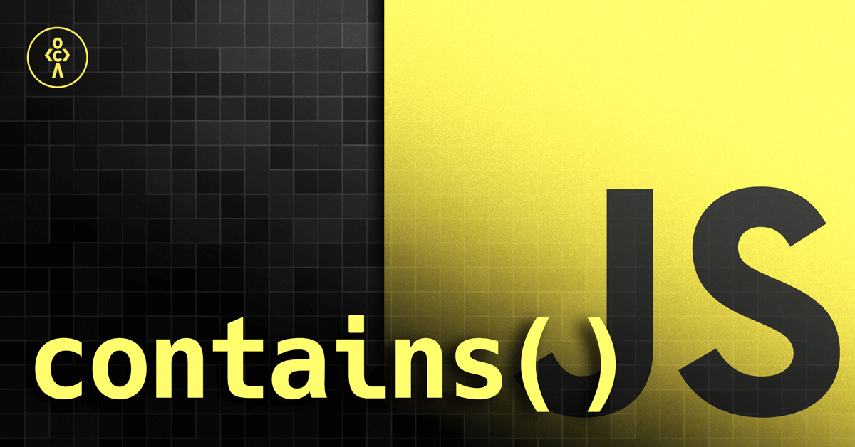 contains() in JavaScript- How and when to use it?