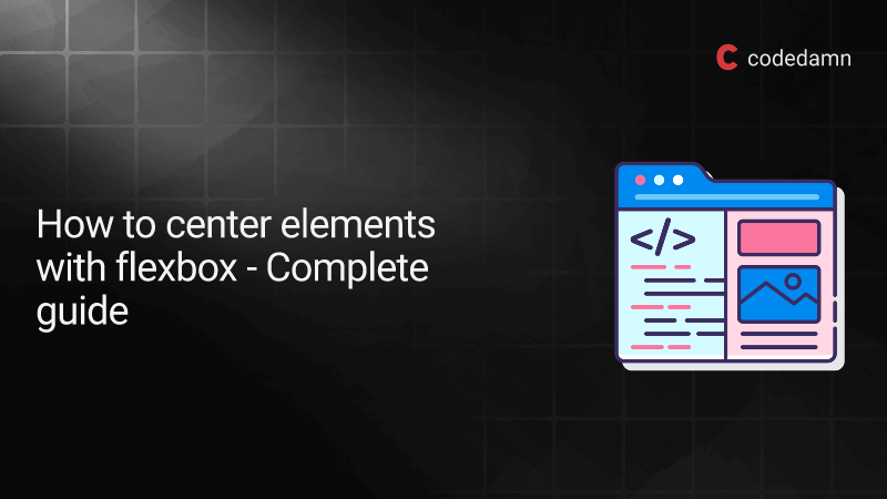 How To Center Elements With Flexbox – Complete Guide