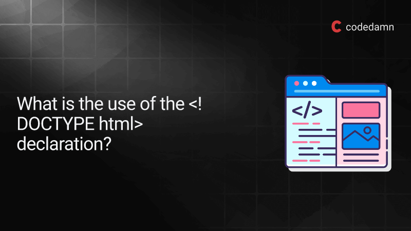 What is the use of declaration?